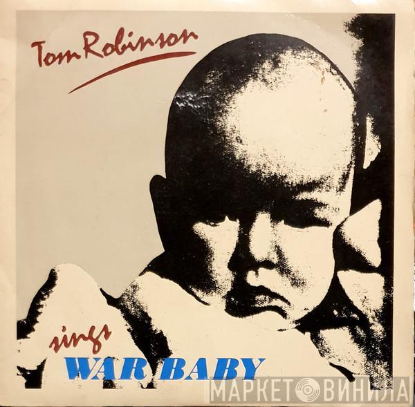 Tom Robinson - War Baby