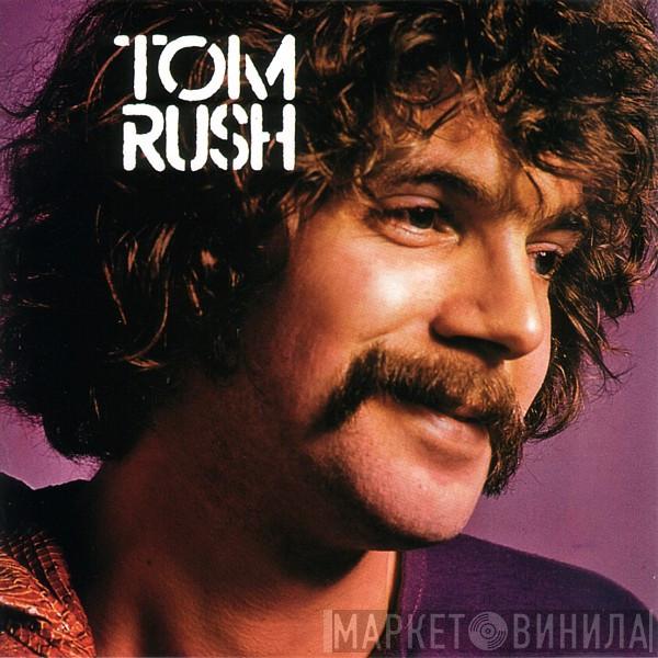 Tom Rush - Tom Rush