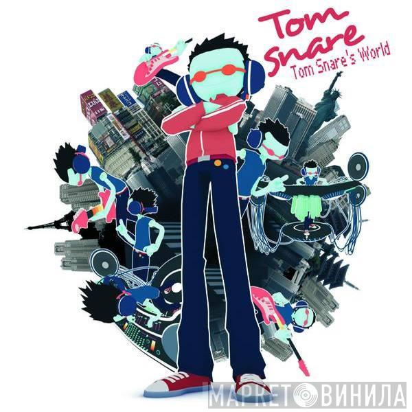  Tom Snare  - Tom Snare's World