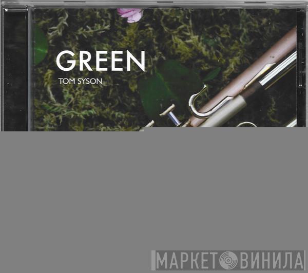 Tom Syson - Green
