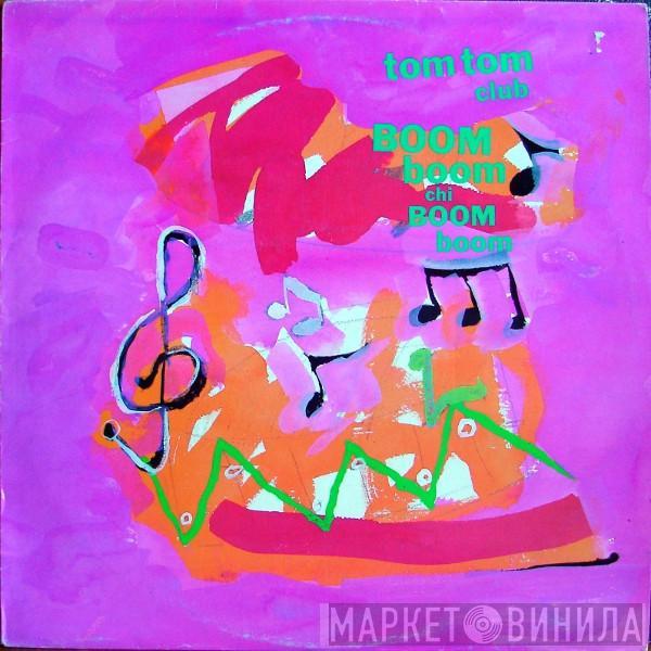  Tom Tom Club  - Boom Boom Chi Boom Boom