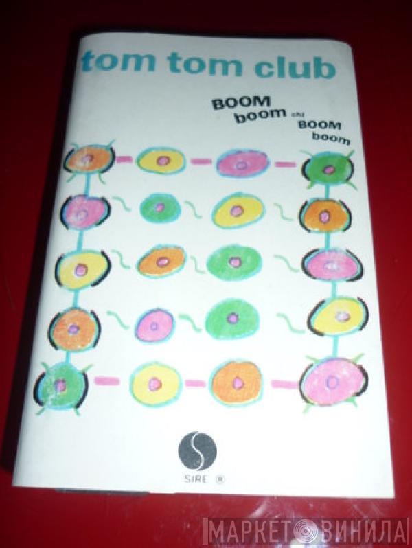  Tom Tom Club  - Boom Boom Chi Boom Boom