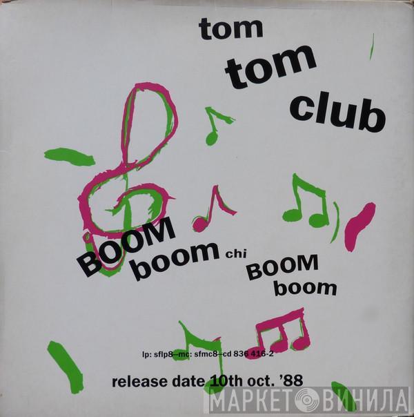  Tom Tom Club  - Boom Boom Chi Boom Boom