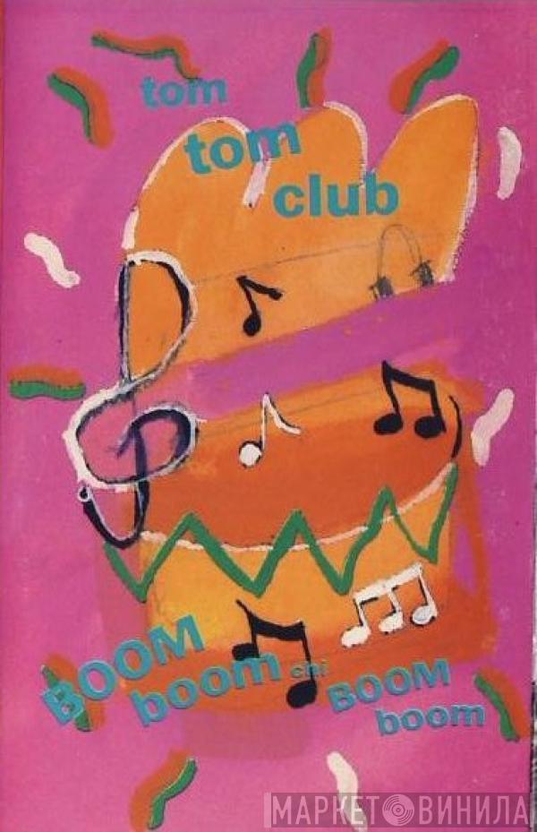 Tom Tom Club - Boom Boom Chi Boom Boom