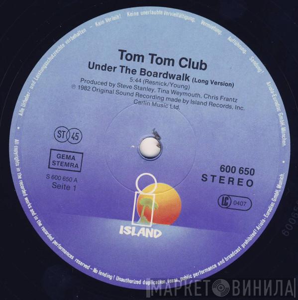  Tom Tom Club  - Under The Boardwalk