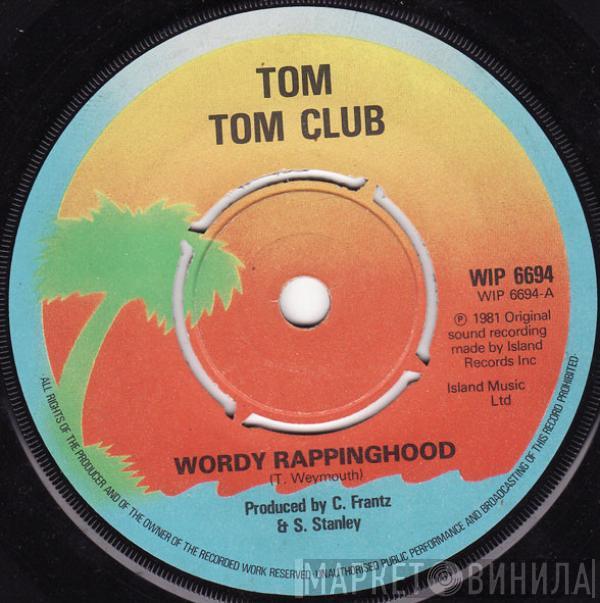 Tom Tom Club - Wordy Rappinghood
