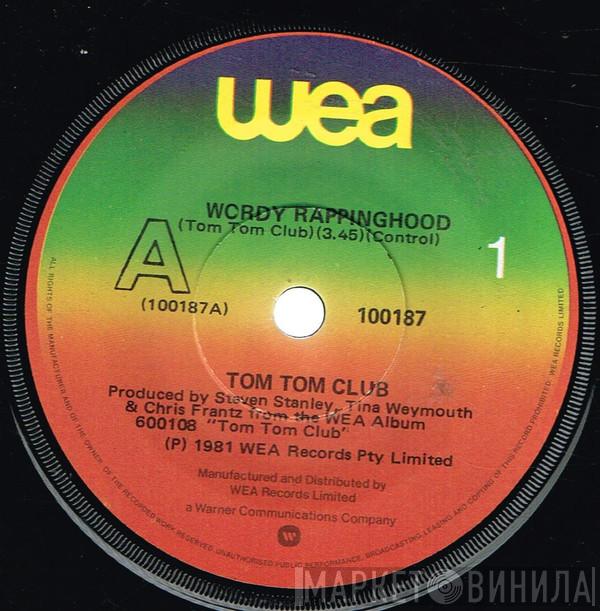  Tom Tom Club  - Wordy Rappinghood