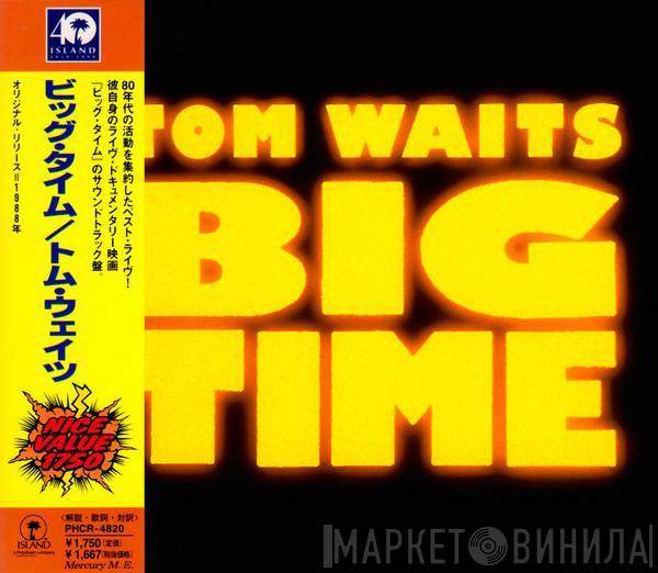  Tom Waits  - Big Time