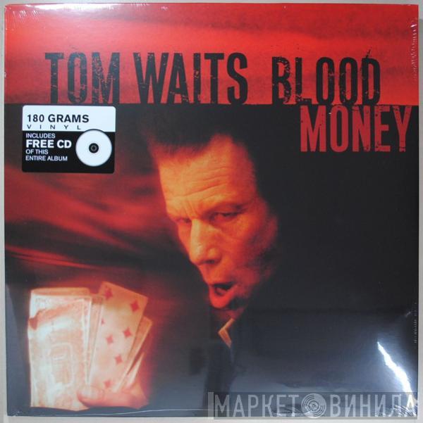  Tom Waits  - Blood Money