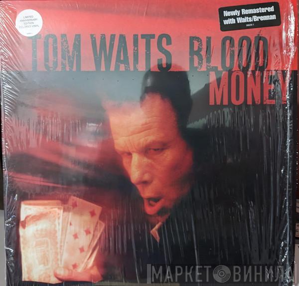  Tom Waits  - Blood Money