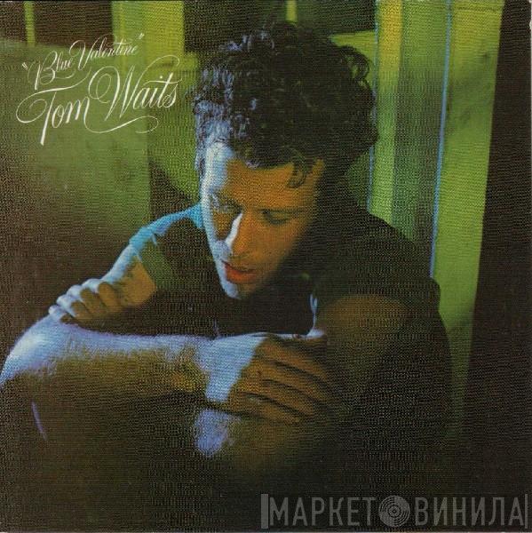  Tom Waits  - Blue Valentine