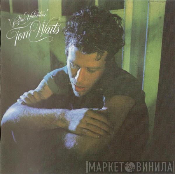  Tom Waits  - Blue Valentine