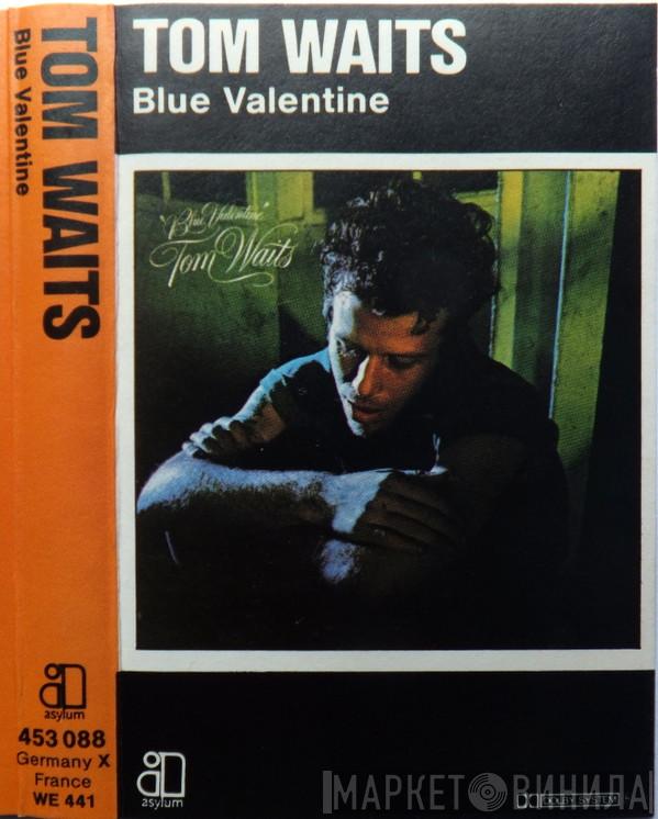  Tom Waits  - Blue Valentine