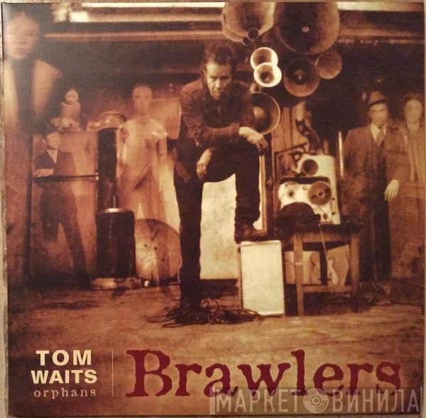  Tom Waits  - Brawlers