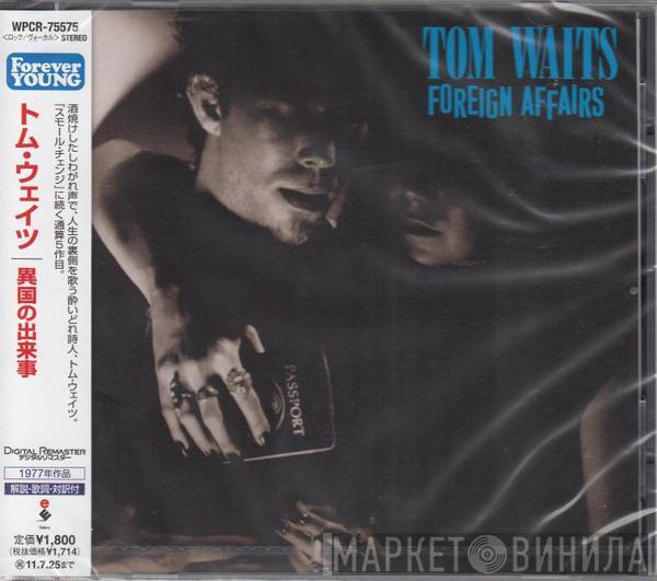  Tom Waits  - Foreign Affairs