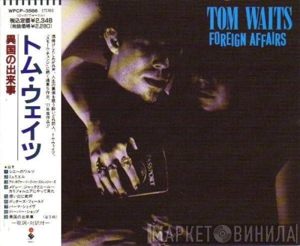  Tom Waits  - Foreign Affairs