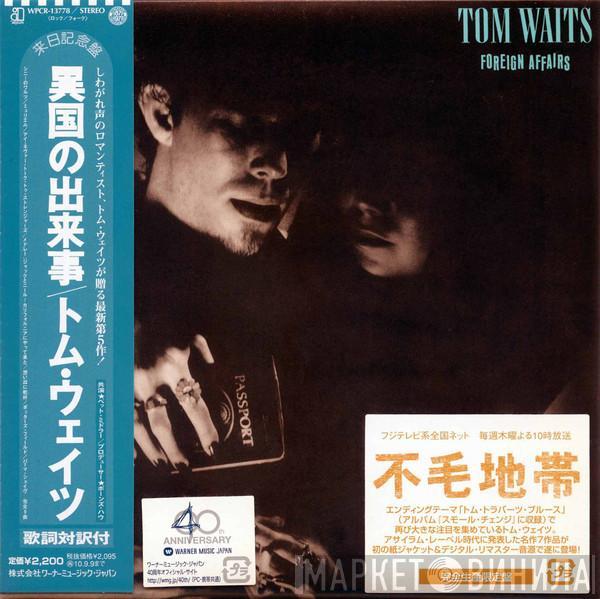  Tom Waits  - Foreign Affairs