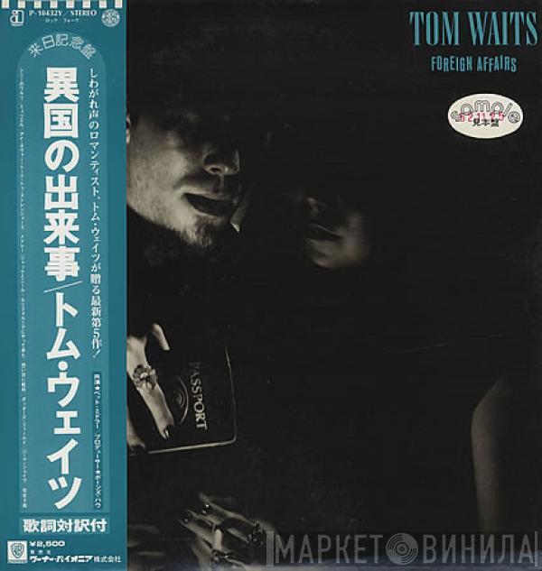  Tom Waits  - Foreign Affairs