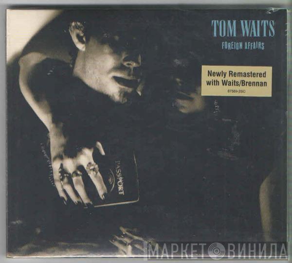  Tom Waits  - Foreign Affairs