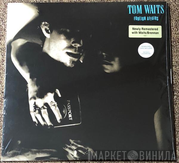Tom Waits - Foreign Affairs