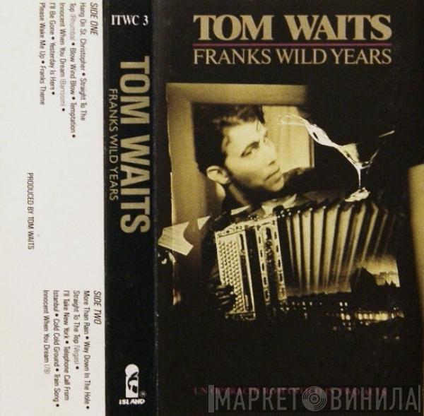  Tom Waits  - Franks Wild Years