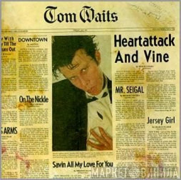  Tom Waits  - Heartattack And Vine