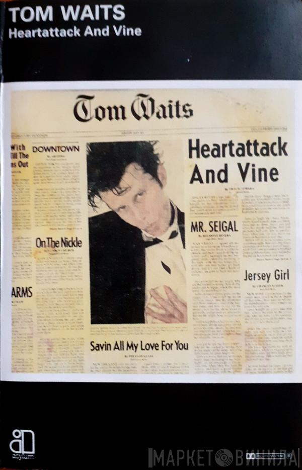  Tom Waits  - Heartattack And Vine
