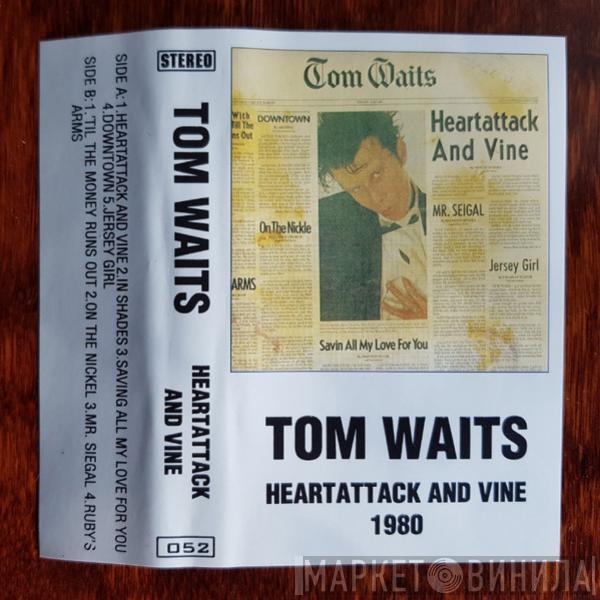  Tom Waits  - Heartattack And Vine