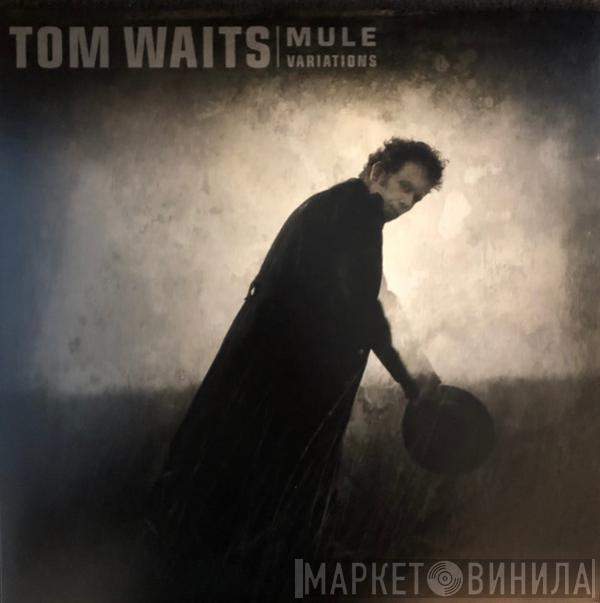  Tom Waits  - Mule Variations