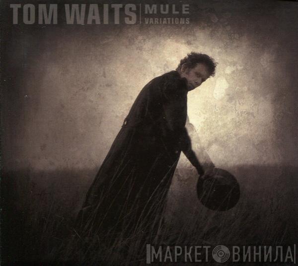 Tom Waits - Mule Variations