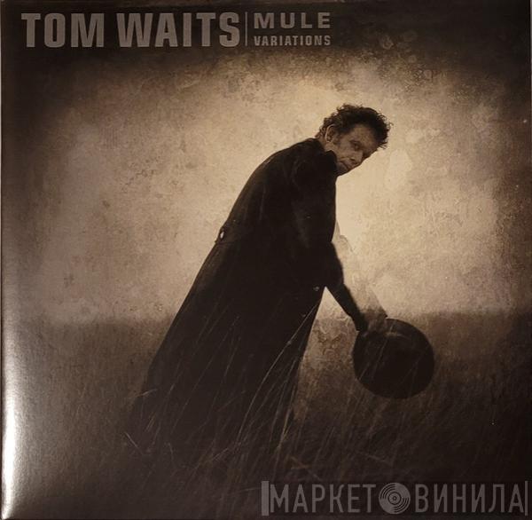  Tom Waits  - Mule Variations