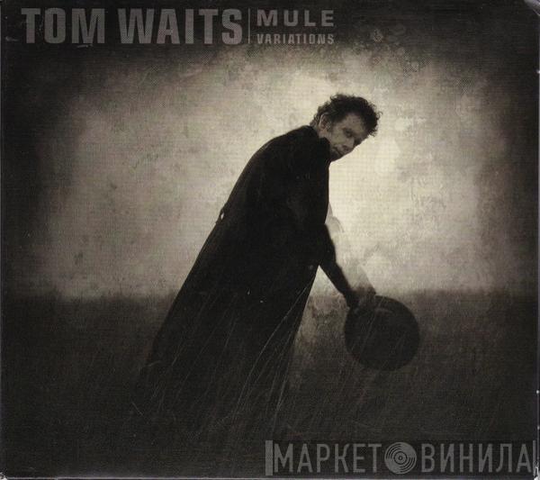  Tom Waits  - Mule Variations