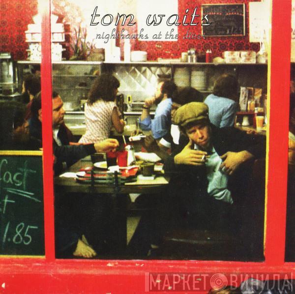  Tom Waits  - Nighthawks At The Diner