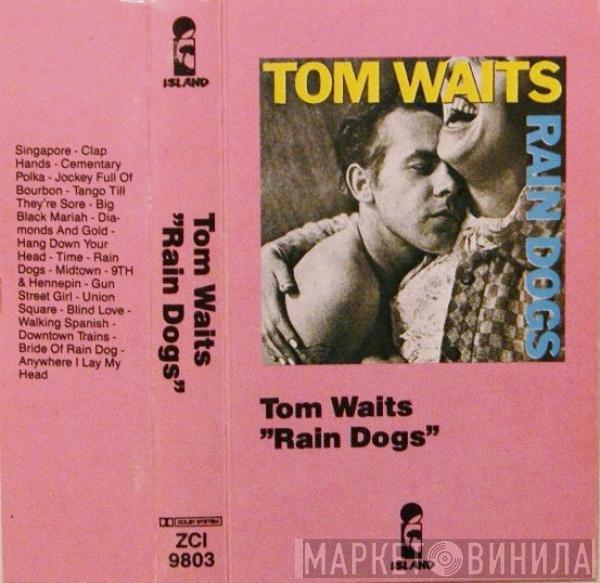 Tom Waits  - Rain Dogs