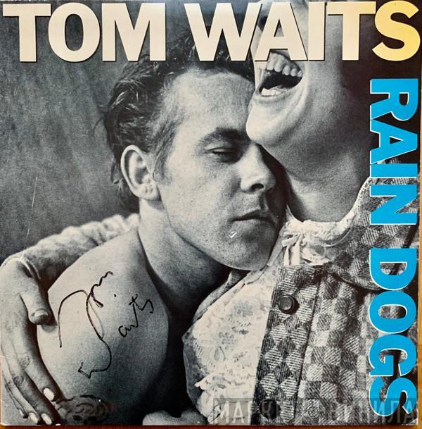  Tom Waits  - Rain Dogs