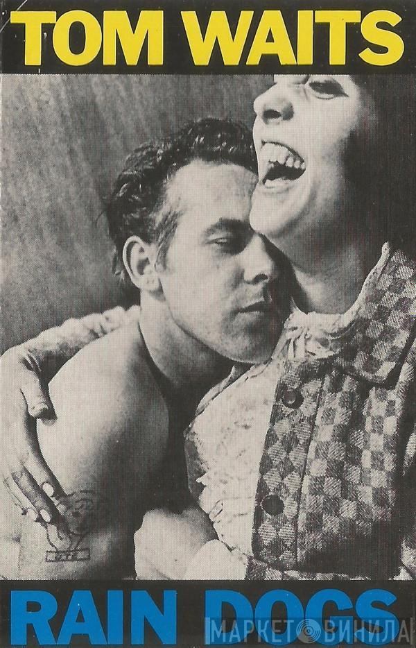  Tom Waits  - Rain Dogs