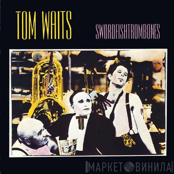 Tom Waits - Swordfishtrombones
