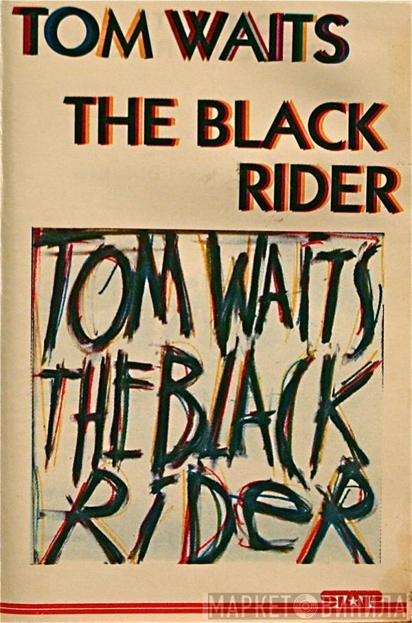  Tom Waits  - The Black Rider