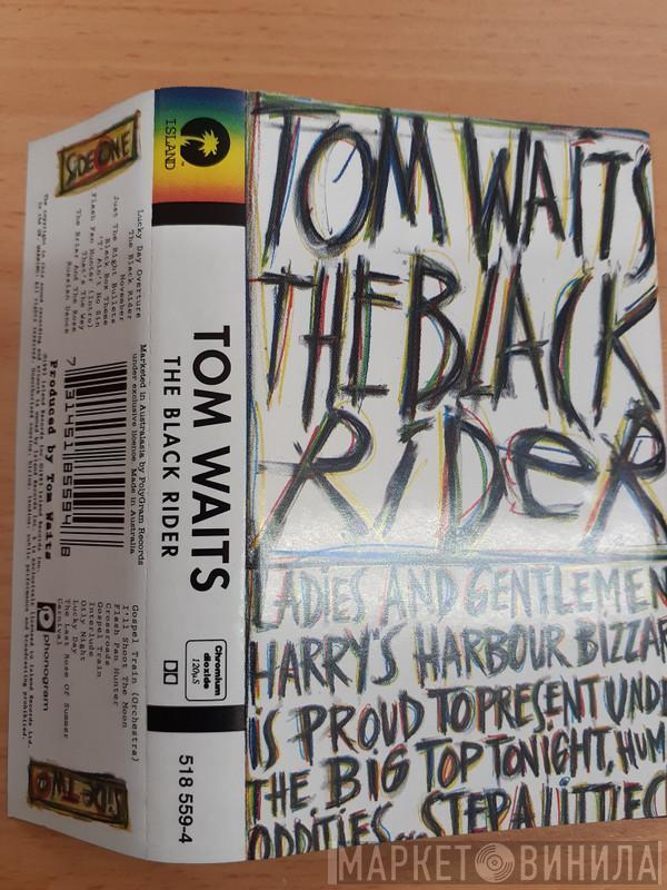  Tom Waits  - The Black Rider