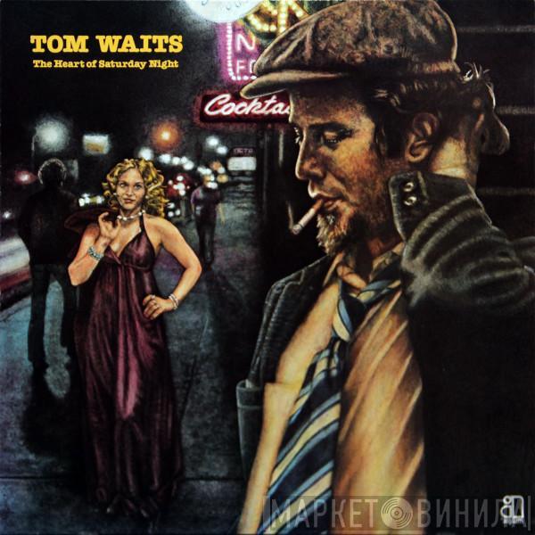  Tom Waits  - The Heart Of Saturday Night