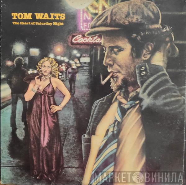  Tom Waits  - The Heart Of Saturday Night