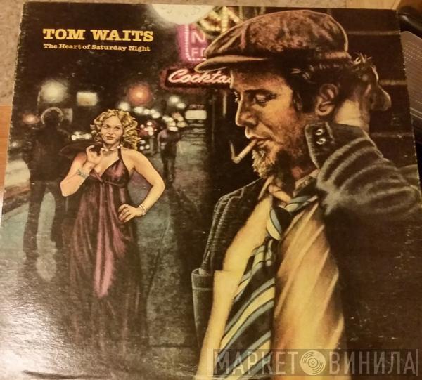  Tom Waits  - The Heart Of Saturday Night