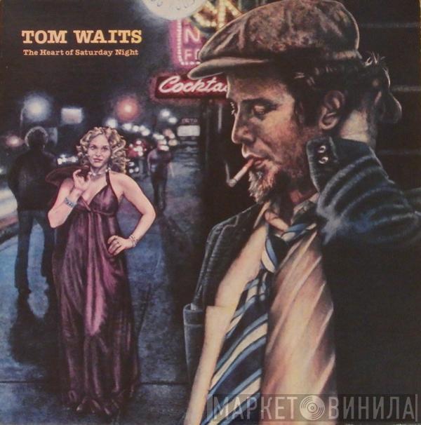  Tom Waits  - The Heart Of Saturday Night