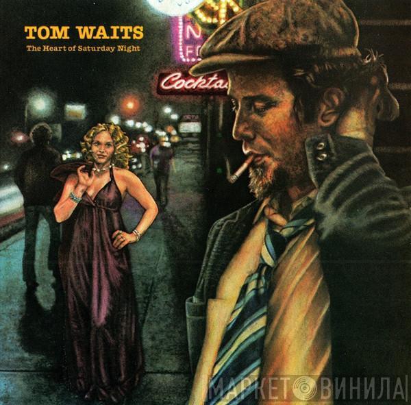  Tom Waits  - The Heart Of Saturday Night