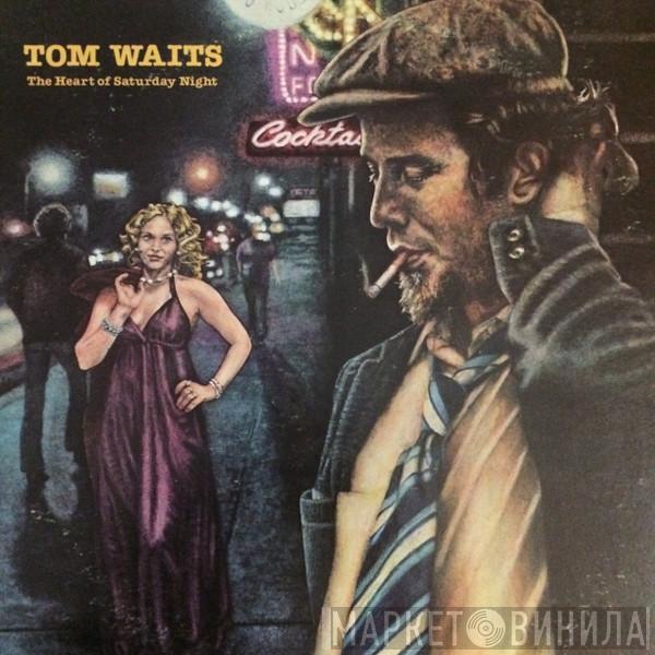  Tom Waits  - The Heart Of Saturday Night