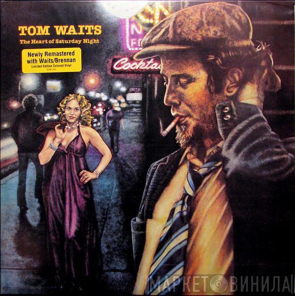  Tom Waits  - The Heart Of Saturday Night