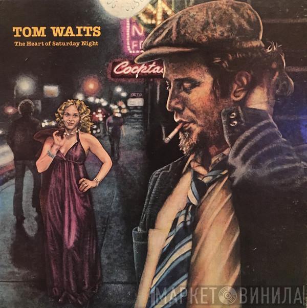  Tom Waits  - The Heart Of Saturday Night