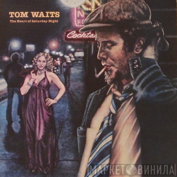  Tom Waits  - The Heart Of Saturday Night