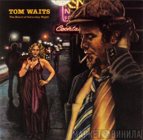  Tom Waits  - The Heart Of Saturday Night
