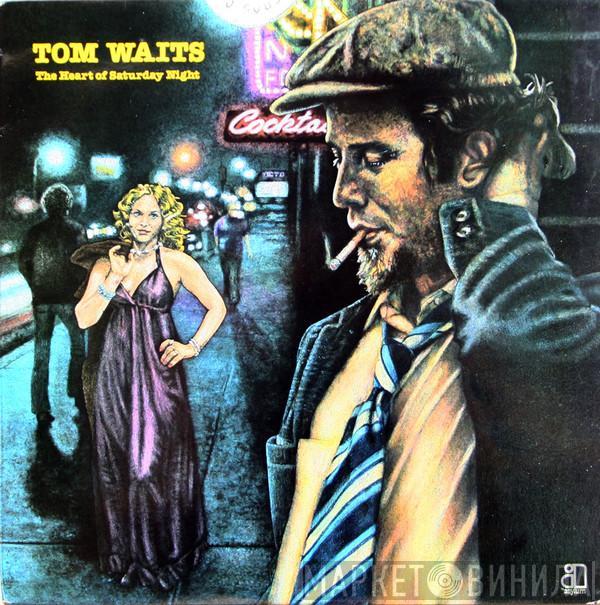  Tom Waits  - The Heart Of Saturday Night